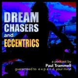 Dream Chasers and Eccentrics podcast artwork